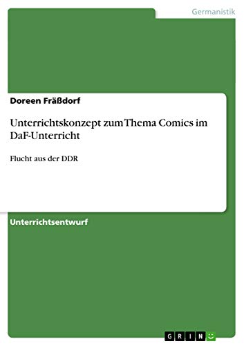 Unterrichtskonzept zum Thema Comics im DaF-Unterricht: Flucht aus der DDR