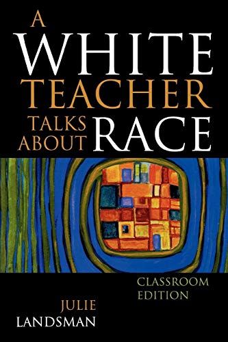 A White Teacher Talks about Race, Classroom Edition