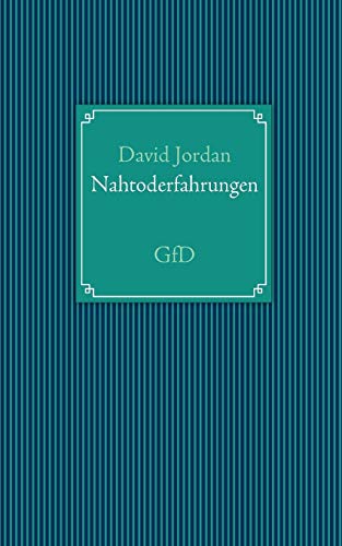 Nahtoderfahrungen: GfD