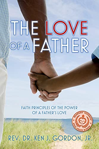The Love of a Father: Faith Principles of the Power of a Father's Love