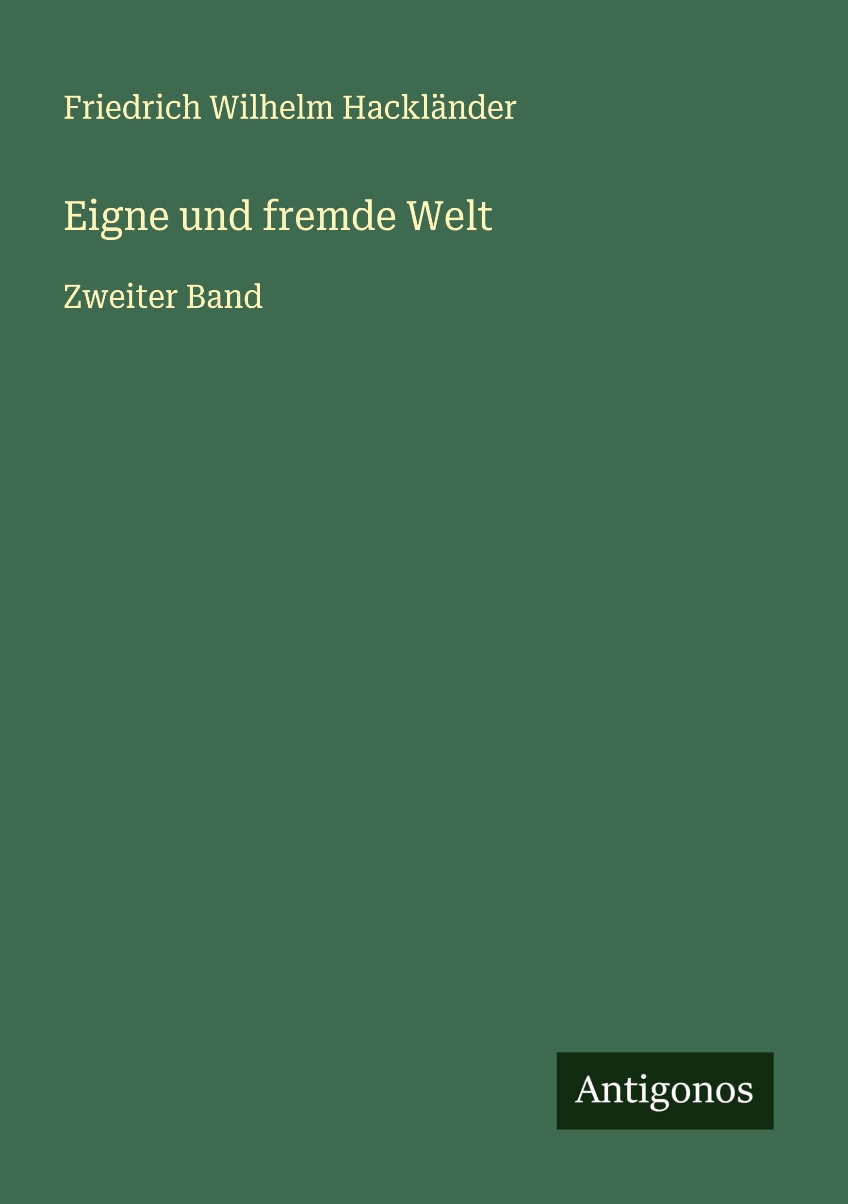 Eigne und fremde Welt: Zweiter Band
