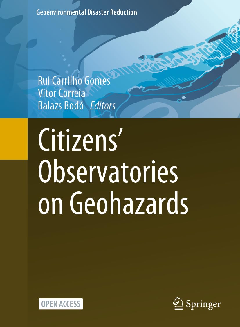 Citizens’ Observatories on Geohazards: Lessons from Five Pilots (Geoenvironmental Disaster Reduction)