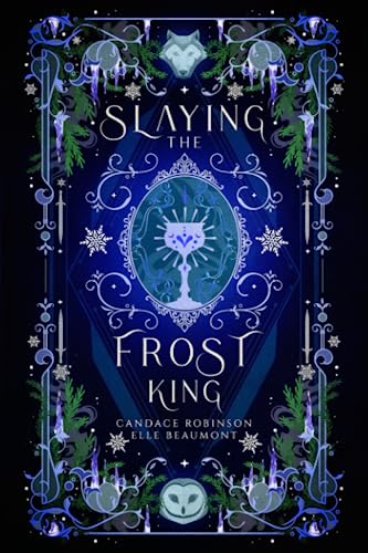 Slaying the Frost King (Mortal Enemies to Monster Lovers, Band 3)