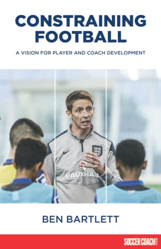Constraining Football: A vision for player development