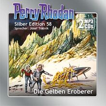 Perry Rhodan Silber Edition (MP3-CDs) 58: Die Gelben Eroberer: Ungekürzte Ausgabe, Lesung