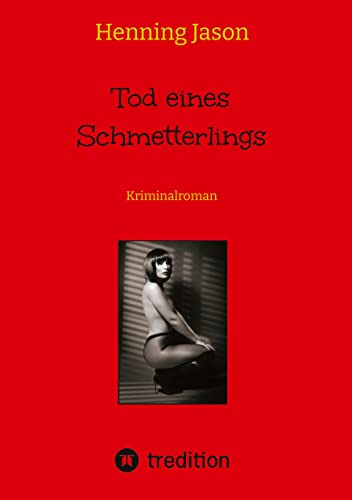 Tod eines Schmetterlings: Kriminalroman
