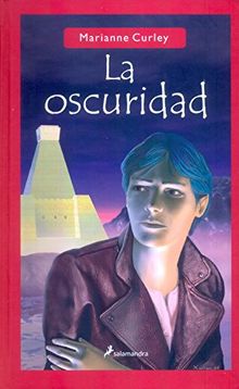 La oscuridad: Los Guardianes del Tiempo II (Narrativa Joven)