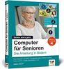 Computer für Senioren: Die Anleitung in Bildern. Schritt für Schritt den PC entdecken (2. Auflage)