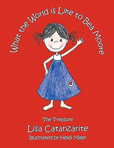What the World Is Like to Bea Moore: The Treasure