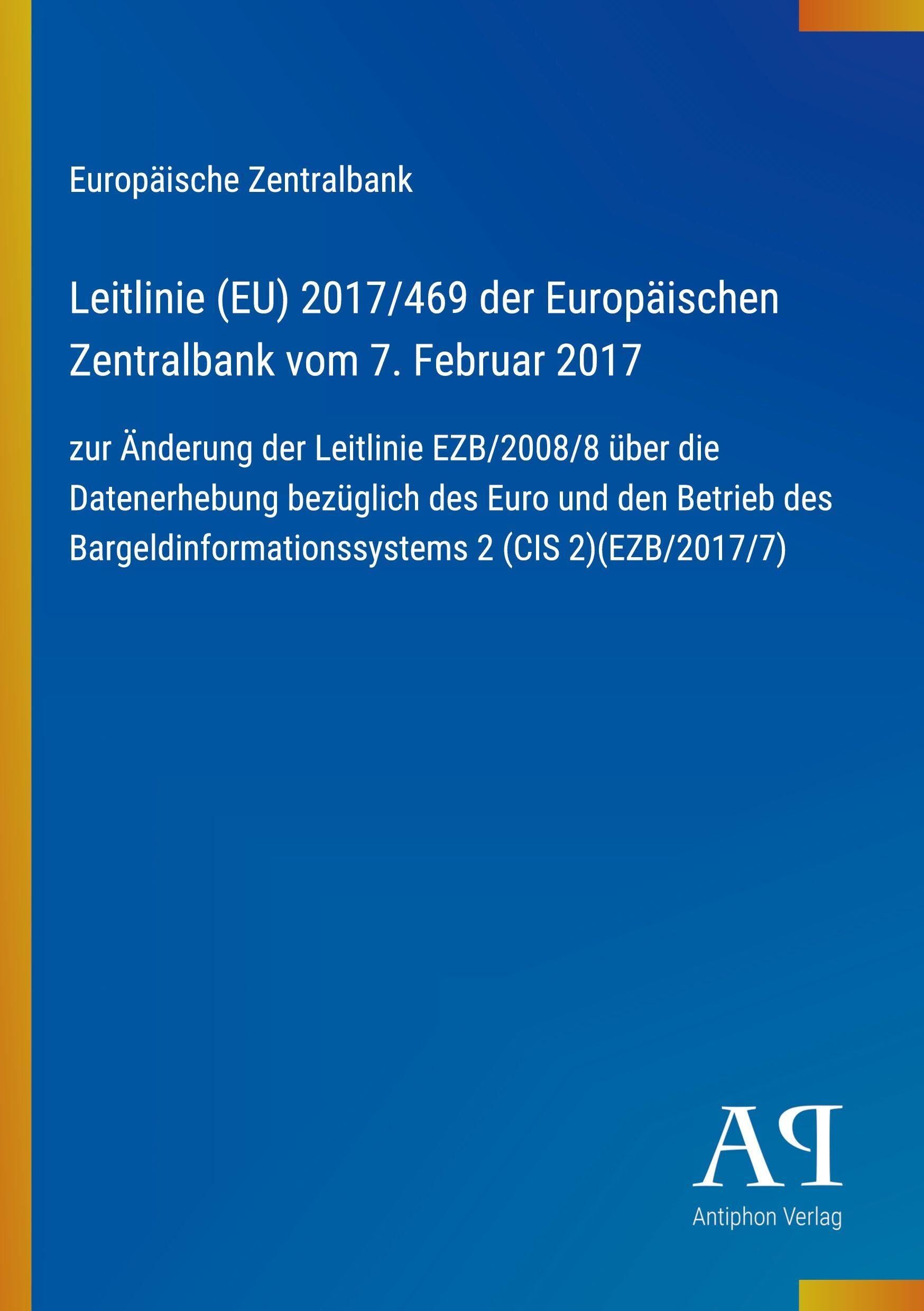 Leitlinie (EU) 2017/469 der Europäischen Zentralbank vom 7. Februar 2017