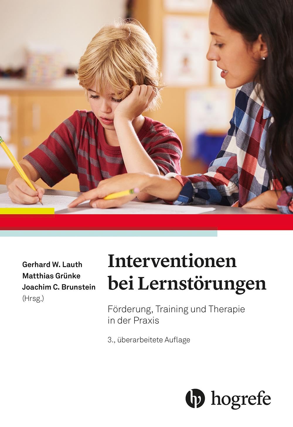 Interventionen bei Lernstörungen: Förderung, Training und Therapie in der Praxis