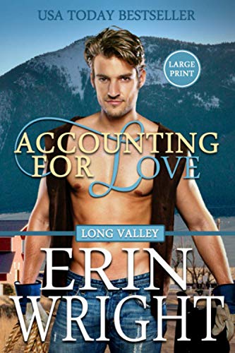 Accounting for Love: A Western Romance Novel: An Enemies-to-Lovers Western Romance (Cowboys of Long Valley Romance - Large Print, Band 1)