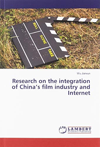 Research on the integration of China’s film industry and Internet