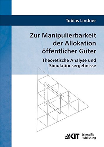 Zur Manipulierbarkeit der Allokation öffentlicher Güter