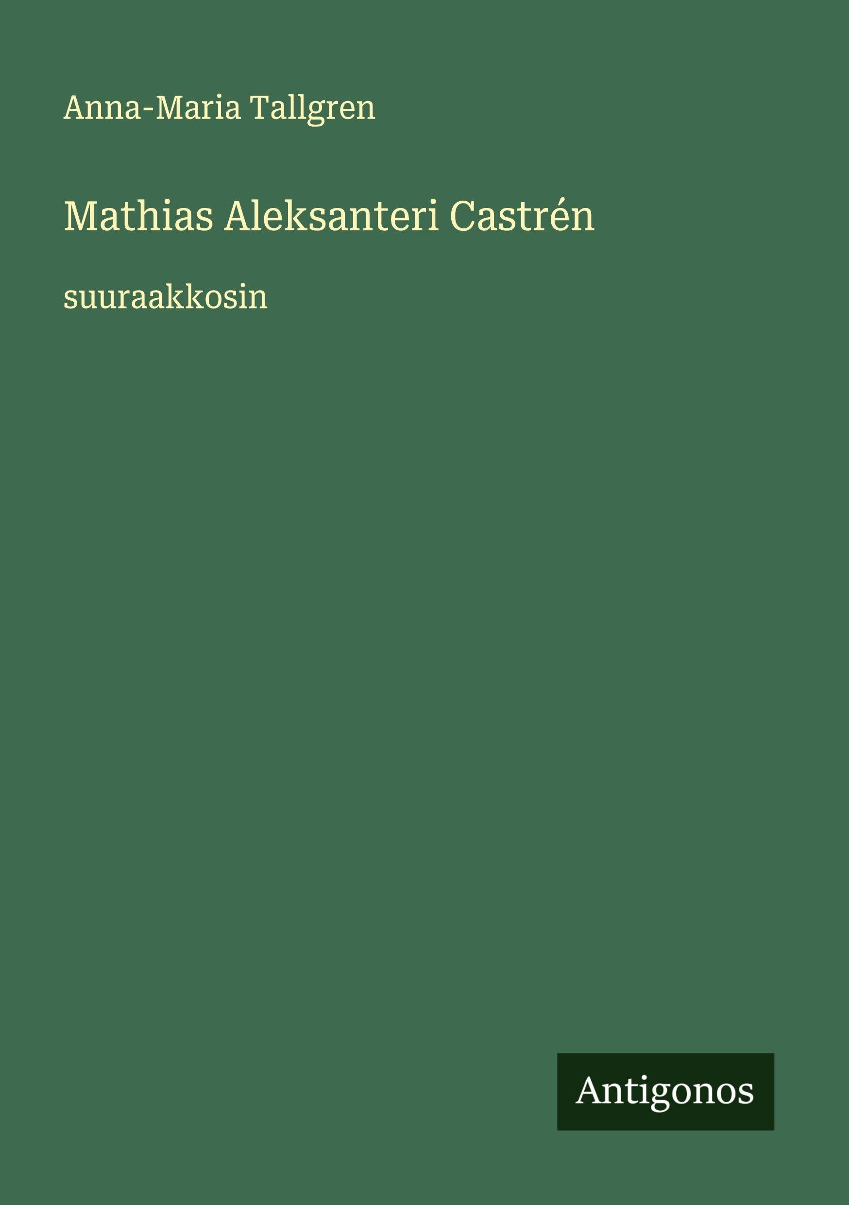 Mathias Aleksanteri Castrén: suuraakkosin
