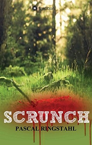 SCRUNCH - Pascal Ringstahl Kartoniert (TB)