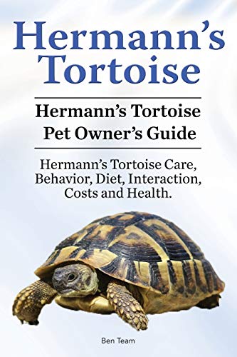 Ben Team Hermann's Tortoise Owner's Guide. Hermann's Tortoise Book For Diet, Costs, Care, Diet, Health, Behavior And Interaction. Hermann's Tortoise Pet.