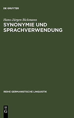 Synonymie und Sprachverwendung: Verfahren zur Ermittlung von Synonymenklassen als kontextbeschränkten Äquivalenzklassen (Reihe Germanistische Linguistik, 11, Band 11)