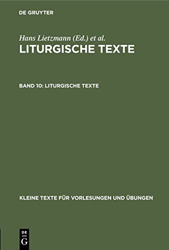 Liturgische Texte: Einführung in das Römische Brevier (Kleine Texte für Vorlesungen und Übungen, 141, Band 141)