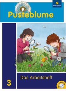 Pusteblume. Das Sachbuch - Ausgabe 2009 für das 1. - 3. Schuljahr in Hamburg, Hessen, Nordrhein-Westfalen, Saarland und Schleswig-Holstein: Arbeitsheft 3 mit Lernsoftware + FIT MIT