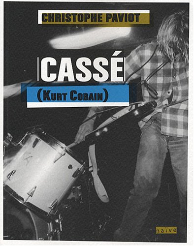Cassé (kurt Cobain)