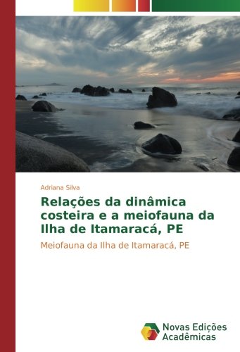 Relações da dinâmica costeira e a meiofauna da Ilha de Itamaracá, PE: Meiofauna da Ilha de Itamaracá, PE