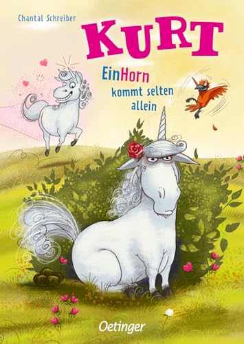 Schreiber, Chantal: Kurt, Einhorn wider Willen 2. EinHorn kommt selten allein