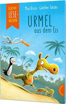 Kleine Lesehelden: Urmel aus dem Eis: Der berühmte Klassiker als Erstlesebuch