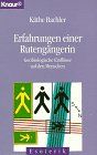 Erfahrungen einer Rutengängerin: Geobiologische Einflüsse auf den Menschen (Knaur Taschenbücher. Esoterik)