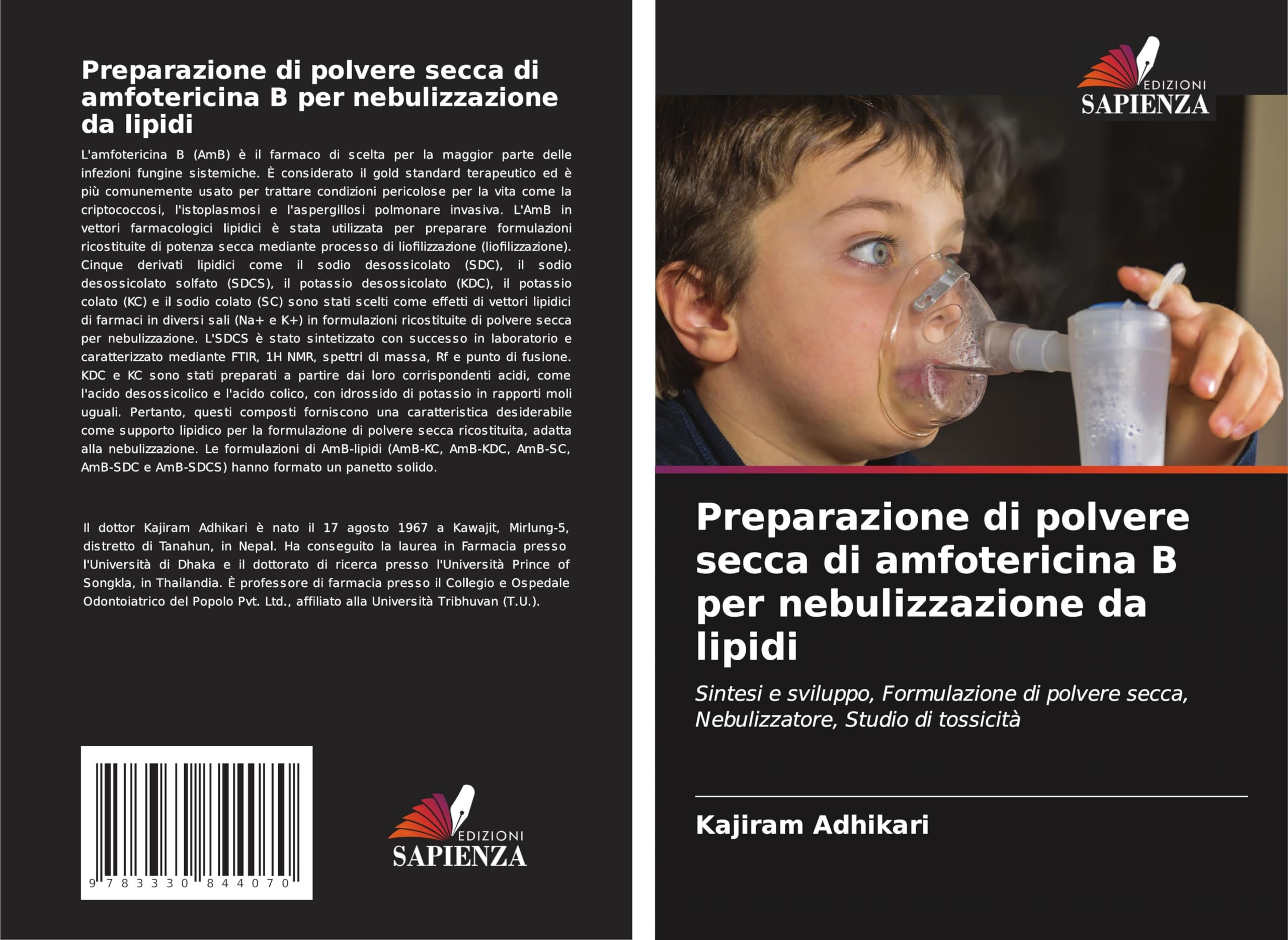 Preparazione di polvere secca di amfotericina B per nebulizzazione da lipidi: Sintesi e sviluppo, Formulazione di polvere secca, Nebulizzatore, Studio di tossicità