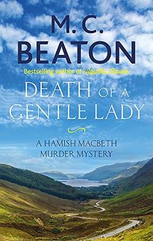 Death of a Gentle Lady (Hamish Macbeth, Band 23)