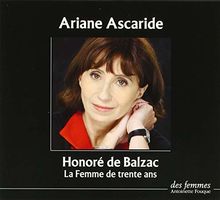 La Femme de Trente Ans - Lu par Ariane Ascaride