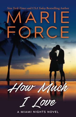 How Much I Love (Miami Nights, Band 3)