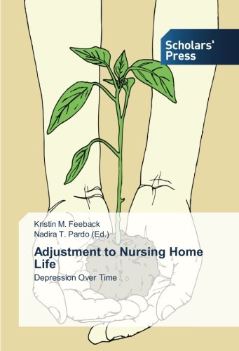 Adjustment to Nursing Home Life: Depression Over Time