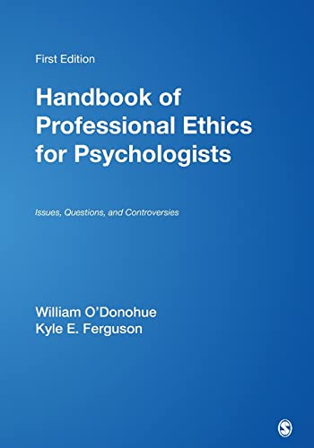 Handbook of Professional Ethics for Psychologists: Issues, Questions, and Controversies