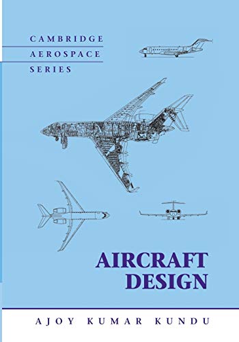 Ajoy Kundu Aircraft Design (Cambridge Aerospace Series, Band 27)