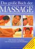 Das große Buch der Massage. Die besten Techniken zum Entspannen und Wohlfühlen
