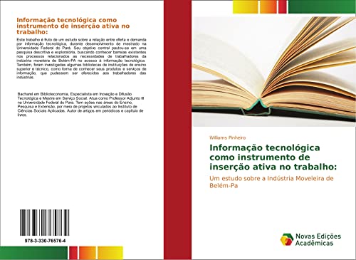 Informação tecnológica como instrumento de inserção ativa no trabalho:: Um estudo sobre a Indústria Moveleira de Belém-Pa