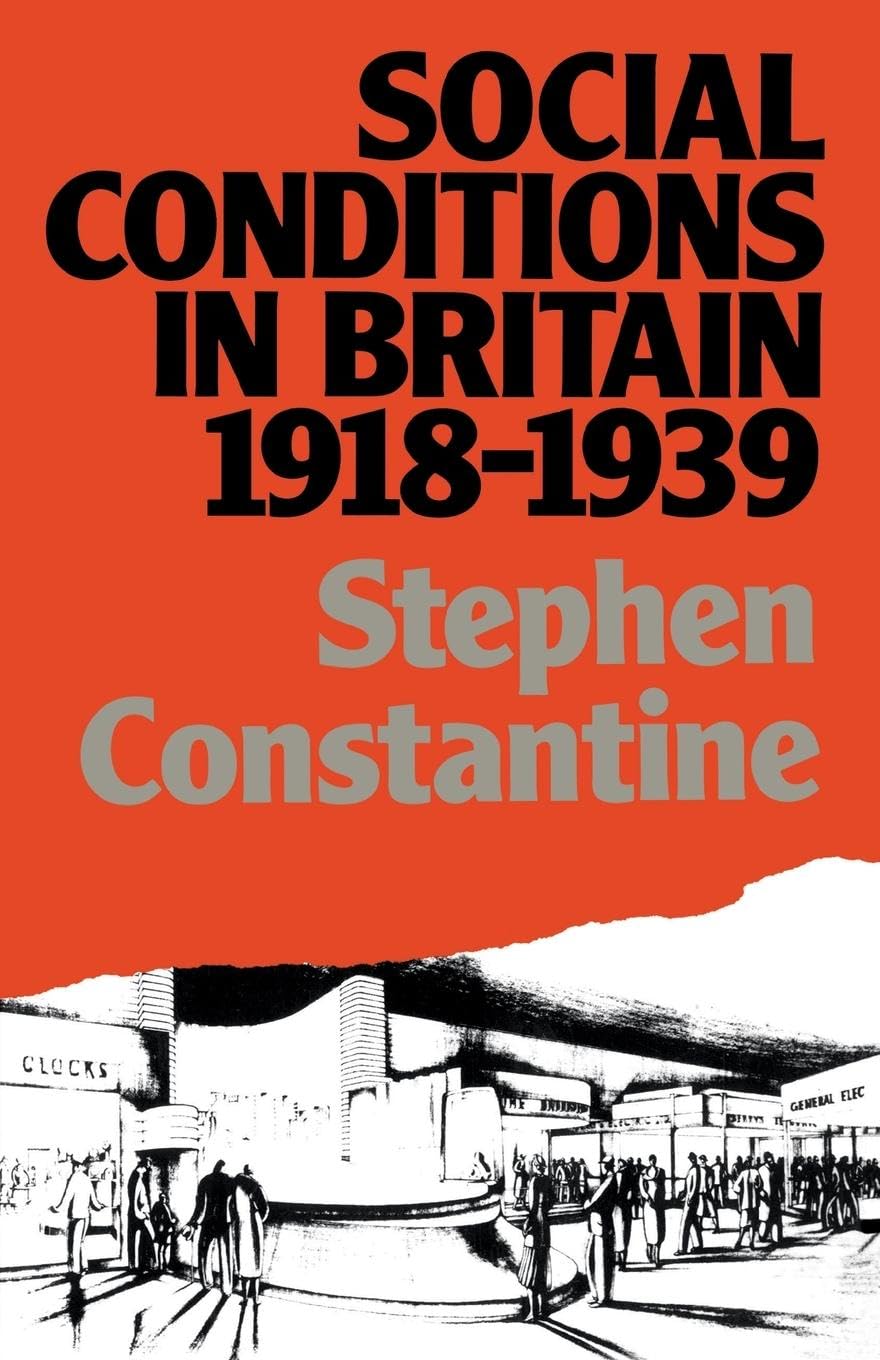 Social Conditions in Britain 1918-1939 (Lancaster Pamphlets)