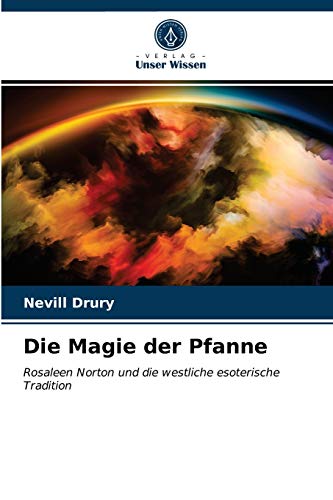 Die Magie der Pfanne: Rosaleen Norton und die westliche esoterische Tradition