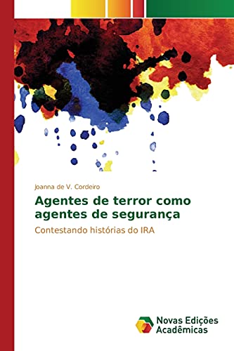 Agentes de terror como agentes de segurança: Contestando histórias do IRA