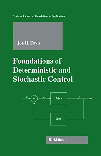 Foundations of Deterministic and Stochastic Control (Systems & Control: Foundations & Applications)