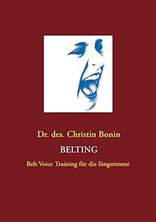 Belting: Belt Voice Training für die Singstimme