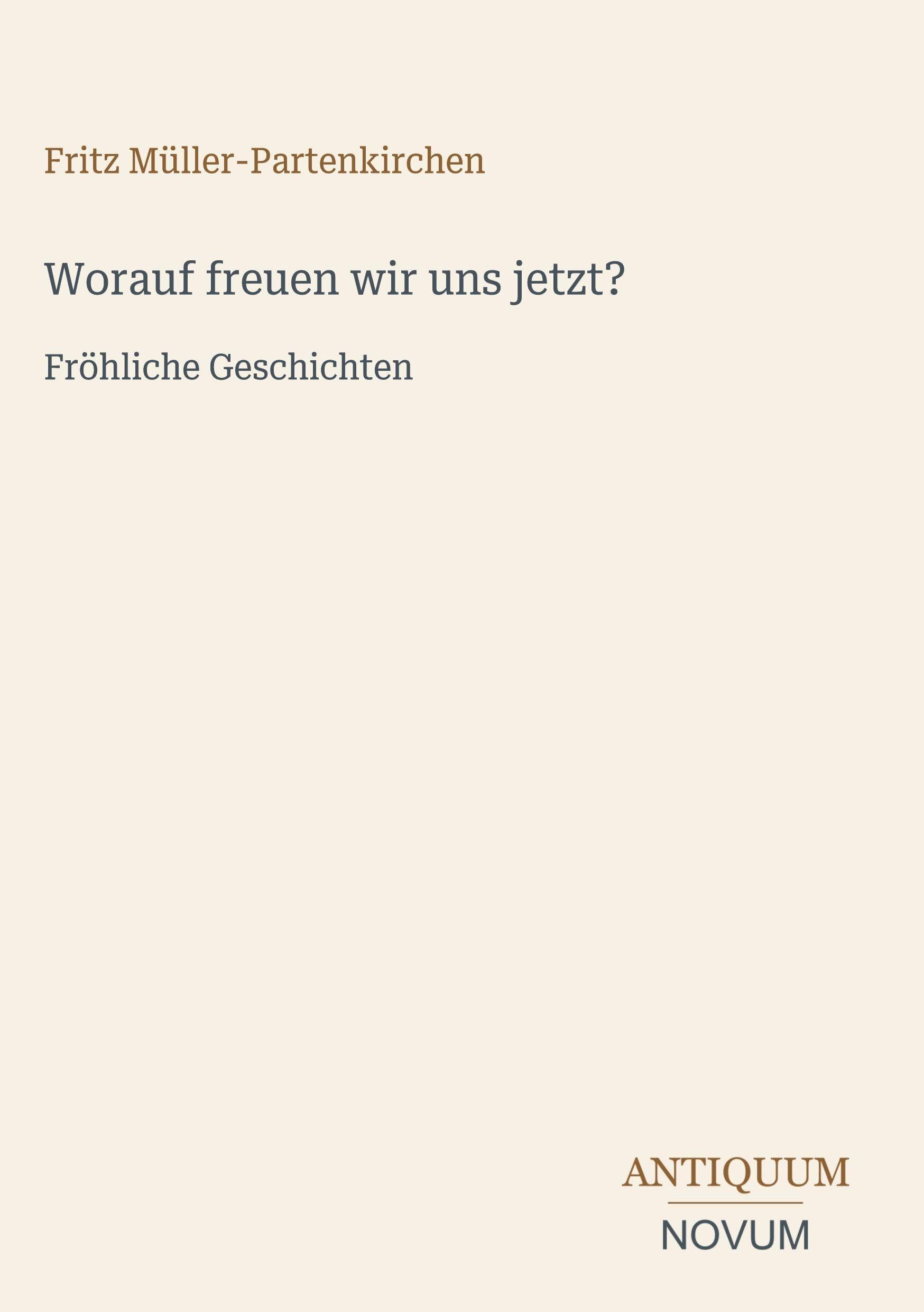Worauf freuen wir uns jetzt?
