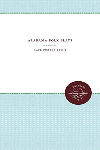 Alabama Folk Plays (Carolina Playmakers)