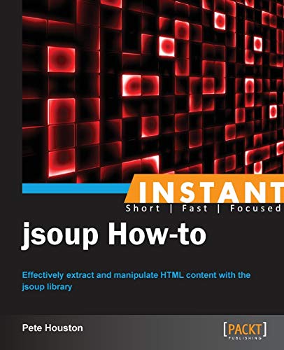 Instant jsoup How-to (English Edition)