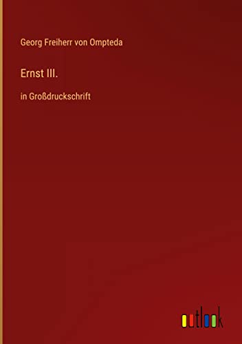 Ernst III.: in Großdruckschrift
