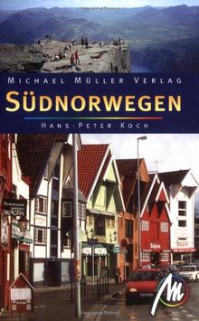 Südnorwegen: Reisehandbuch mit vielen praktischen Tipps