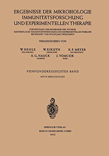 Ergebnisse der Mikrobiologie Immunitätsforschung und Experimentellen Therapie: Fortsetzung der Ergebnisse der Hygiene Bakteriologie · ... in Microbiology and Immunology, 35, Band 35)