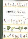 GlücksTräume: Von Gärten und Gästen, vom Leben und Wohnen